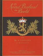 Loosjes, Mr. A. - Noord-Brabant in beeld, Ophalen of Verzenden, 20e eeuw of later, Gelezen, A. Loosjes