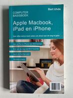 Bart Uhde: Apple Macbook, iPad en iPhone, Boeken, Gelezen, Ophalen of Verzenden, Bart Uhde