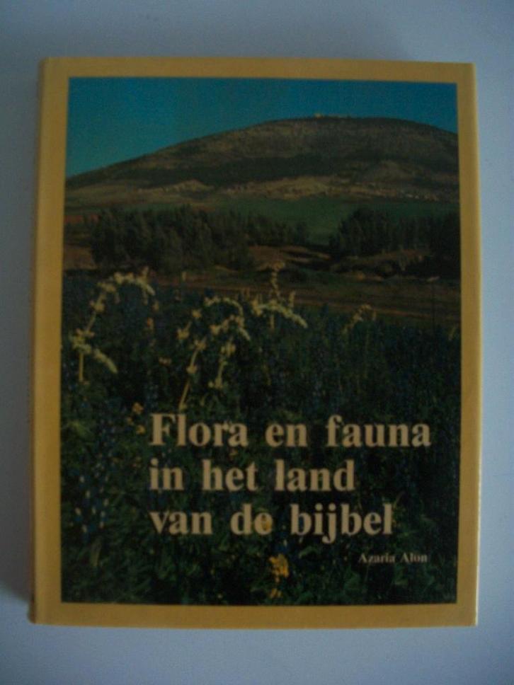 Flora en Fauna in het land van de Bijbel Azaria Alon - zgan, Boeken, Natuur, Zo goed als nieuw, Bloemen, Planten en Bomen, Ophalen of Verzenden