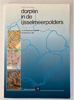 Dorpen in de IJsselmeerpolders : van Slootdorp tot Zeewolde, Ophalen of Verzenden, 20e eeuw of later, Zo goed als nieuw