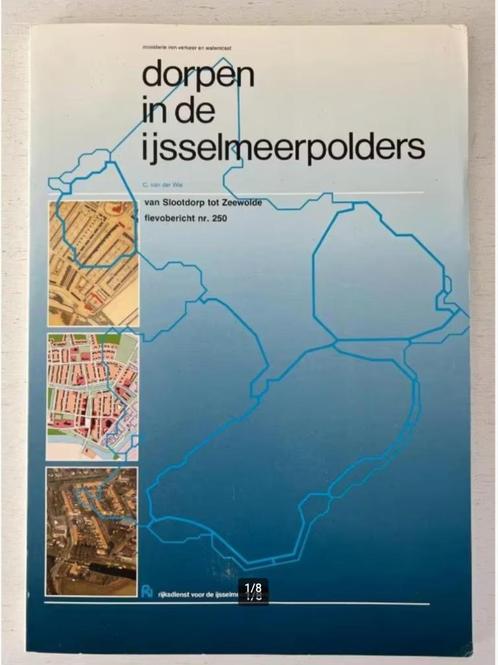 Dorpen in de IJsselmeerpolders : van Slootdorp tot Zeewolde, Boeken, Geschiedenis | Stad en Regio, Zo goed als nieuw, 20e eeuw of later