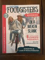 Foodsisters - In 8 Weken Slank Kookboek, Hoofdgerechten, Ophalen of Verzenden, Zo goed als nieuw, Gezond koken