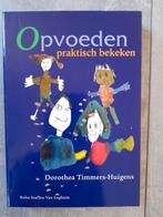 Opvoeden praktisch bekeken, boek over pedagogiek, Boeken, Ophalen of Verzenden, Gelezen