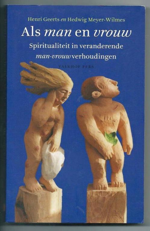 Als man en vrouw - Henri Geerts en Hedwig Meyer-Wilmes, Boeken, Esoterie en Spiritualiteit, Zo goed als nieuw, Overige onderwerpen