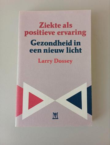Ziekte als positieve ervaring, L.Dossey, 9789062717507, goed beschikbaar voor biedingen