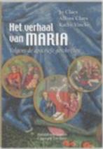 Het verhaal van Maria, Ophalen of Verzenden, Zo goed als nieuw, Christendom | Katholiek