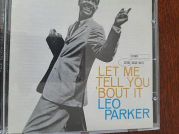 cd Leo Parker ‎– Let Me Tell You 'Bout It (2005) beschikbaar voor biedingen