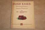 Jeugd E.H.B.O. — Handleiding [Vintage 1959], Ophalen of Verzenden, Gelezen