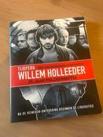 Tijdperk Willem Holleeder - 25 jaar poldermaffia, Overige, Ophalen of Verzenden, Zo goed als nieuw, John van den Heuvel; Bert Huisjes