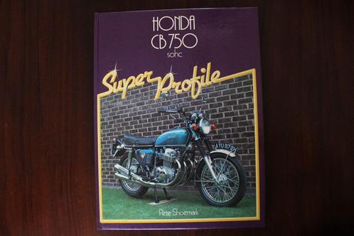 Honda CB750 SOHC super profile by Pete Shoemark CB 750 four, Motoren, Handleidingen en Instructieboekjes, Honda, Ophalen of Verzenden