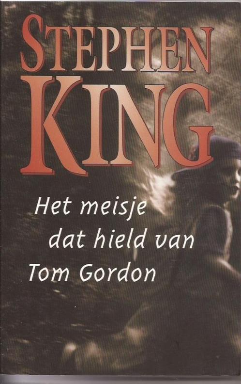 Stephen King Het meisje dat hield van Tom Gordon, Boeken, Thrillers, Gelezen, Amerika, Ophalen of Verzenden
