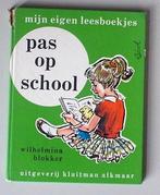 Wilhelmina Blokker - pas op school, Boeken, Kinderboeken | Jeugd | onder 10 jaar, Ophalen of Verzenden, Zo goed als nieuw, Wilhelmina Blokker