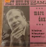 Marc Dex > Niet huilen mama, Gebruikt, 7 inch, Single, Ophalen of Verzenden