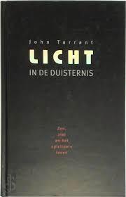 John Tarrant Licht in de duisternis, Boeken, Esoterie en Spiritualiteit, Nieuw, Overige typen, Spiritualiteit algemeen, Ophalen of Verzenden