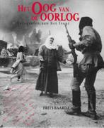 Fr. Baarda: Het Oog van de Oorlog, fotografen aan het front, Ophalen of Verzenden, Tweede Wereldoorlog, Gelezen