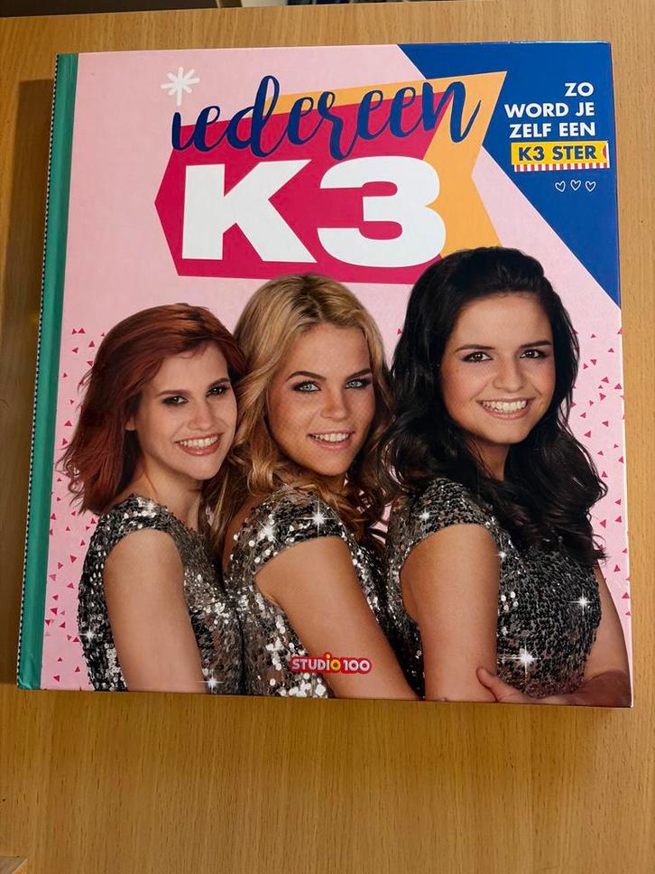 Boek: Iedereen K3, Zo Wordt Je Zelf een K3 Ster!, Boeken, Kinderboeken | Jeugd | onder 10 jaar, Zo goed als nieuw, Non-fictie