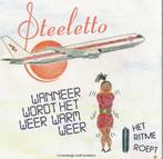 Vinyl Single Steeletto, Ophalen of Verzenden, Overige formaten, Levenslied of Smartlap