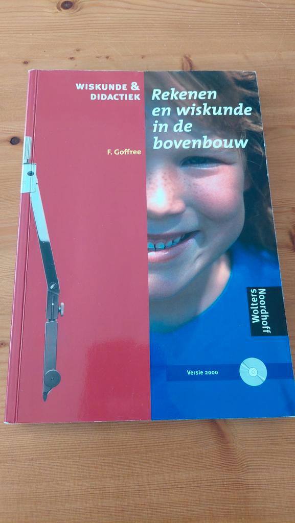 Rekenen en wiskunde in de bovenbouw - Goffree, Boeken, Schoolboeken, Zo goed als nieuw, Wiskunde A, Overige niveaus, Ophalen of Verzenden