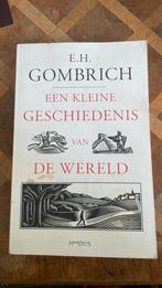 E.H. Gombrich - Een kleine geschiedenis van de wereld, Ophalen of Verzenden, Zo goed als nieuw, E.H. Gombrich