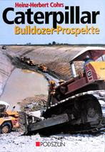 Caterpillar Bulldozer-Prospekte, Verzenden, Nieuw, Heinz-Herbert Cohrs, Vrachtwagen