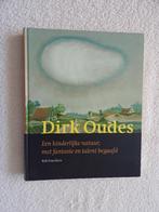 Dirk Oudes - Een kinderlijke natuur, met fantasie en talent, Ophalen of Verzenden, Zo goed als nieuw