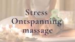 Massage aan stellen en dames, Diensten en Vakmensen, Ontspanningsmassage