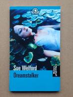 Sue Welford - Dreamstalker, Ophalen of Verzenden, Gelezen