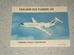 Van Spin tot Fokker 100, Verzenden, Zo goed als nieuw, Boek of Tijdschrift