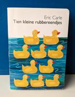 Tien kleine rubbereendjes/Eric Carle, Ophalen of Verzenden, Fictie algemeen