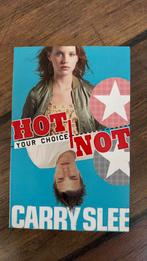 Hot or not - Carry Slee, Boeken, Carry Slee, Ophalen of Verzenden, Zo goed als nieuw, Fictie