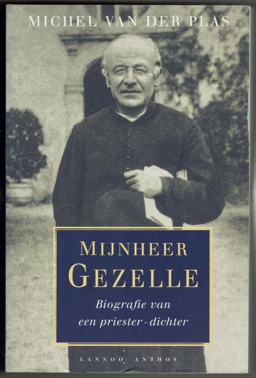 Mijnheer Gezelle. Biografie van een priester-dichter., Boeken, Biografieën, Zo goed als nieuw, Kunst en Cultuur, Ophalen of Verzenden