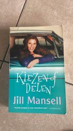 Jill Mansell - Kiezen of delen, Boeken, Ophalen of Verzenden, Zo goed als nieuw, Jill Mansell
