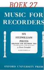 Bladmuziek 27 Six Fitzwilliam pieces voor blokfluit trio, Muziek en Instrumenten, Bladmuziek, Gebruikt, Klassiek, Ophalen of Verzenden