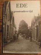 Ede in grootvaders tijd, 20e eeuw of later, Gelezen, H J Nijenhuis, Ophalen of Verzenden