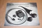 Fotoboek - De Hongerwinter 1944-1945, Ophalen of Verzenden, 20e eeuw of later, Zo goed als nieuw