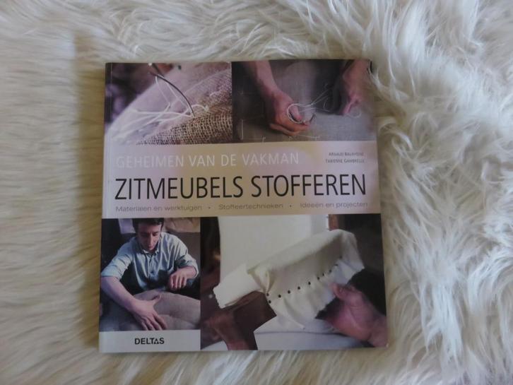 Zitmeubels stofferen - geheimen van de vakman, Boeken, Hobby en Vrije tijd, Gelezen, Overige onderwerpen, Ophalen of Verzenden