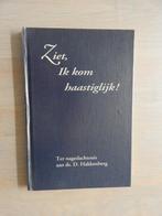 Ziet, Ik kom haastiglijk - Nagedachtenis ds. D. Hakkenberg, Ophalen of Verzenden, Zo goed als nieuw