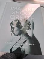Imagine, Shoot, Create - Fotografie Boek, Ophalen of Verzenden, Zo goed als nieuw, Fotografie algemeen, Annegein Schilling