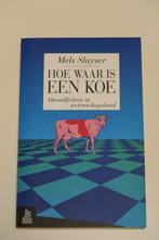 Boek: Hoe waar is een koe - Dwaallichten in wetenschapsland, Boeken, Mels Sluyser, Ophalen of Verzenden, Zo goed als nieuw, Eén auteur