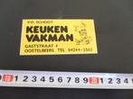 sticker Oostelbeers v/d Schoot keuken vakman Gaststraat 4, Ophalen, Zo goed als nieuw