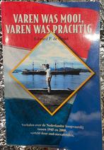Varen was mooi, varen was prachtig de Nederlandse koopvaardi, Ophalen of Verzenden, Europa