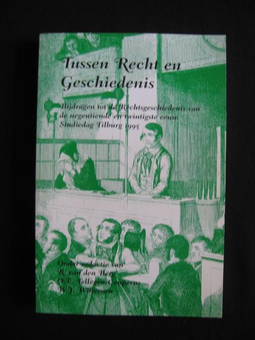 Tussen Recht en Geschiedenis. Rechtgesch. 19e en 20e eeuw, Boeken, Geschiedenis | Vaderland, Zo goed als nieuw, 19e eeuw, Ophalen of Verzenden