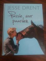 Passie voor Paarden - Jesse Drent, Ophalen of Verzenden, Zo goed als nieuw, Jesse Drent, Overige