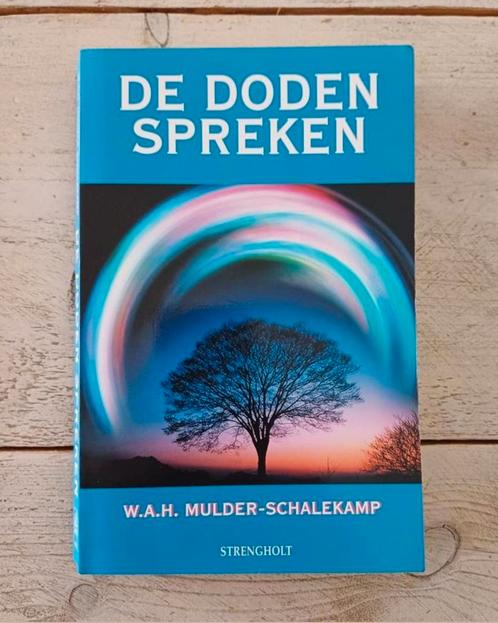 W.A.H. Mulder-Schalekamp - De doden spreken, Boeken, Esoterie en Spiritualiteit, Zo goed als nieuw, Ophalen of Verzenden