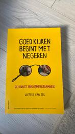 Wieteke van Zeil - Goed kijken begint met negeren, Boeken, Wetenschap, Ophalen of Verzenden, Zo goed als nieuw, Wieteke van Zeil