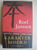 208 - Karaktermoord - Roel Janssen, Boeken, Roel Janssen, Ophalen of Verzenden, Zo goed als nieuw, Nederland