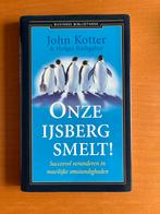 Onze IJsberg Smelt! - Kotter & Rathgeber, Ophalen of Verzenden, Zo goed als nieuw, Management
