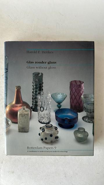 Glas zonder glans boek Harold E Henkes. Antiek glas. beschikbaar voor biedingen