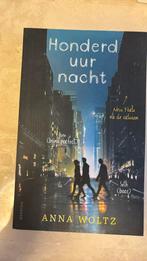 Anna Woltz - Honderd uur nacht, Ophalen of Verzenden, Zo goed als nieuw, Anna Woltz