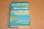 Spectrum van de Hypnose — Theorie & Praktijk, Ophalen of Verzenden, Gelezen